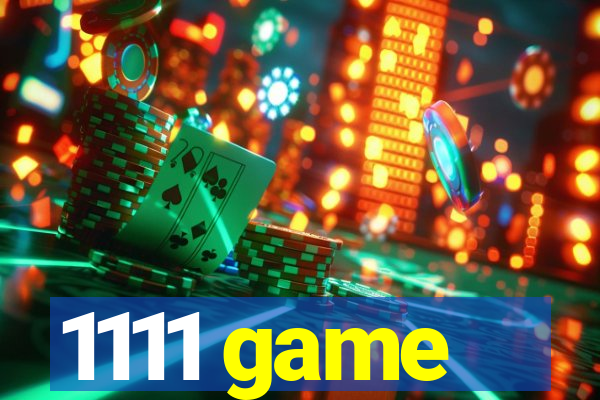 1111 game